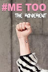 Primary photo for Me Too: The Movement