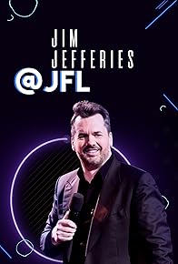 Primary photo for Jim Jeffries @JFL Volume 2