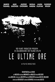 Primary photo for Le ultime ore