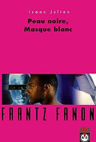 Primary photo for Frantz Fanon: Black Skin, White Mask