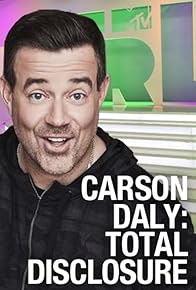 Primary photo for Carson Daly: Total Disclosure