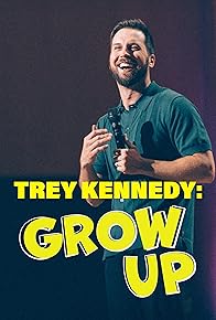 Primary photo for Trey Kennedy: Grow Up