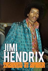 Primary photo for Jimi Hendrix: Trapped in Amber