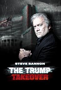 Primary photo for Steve Bannon: The Trump Takeover