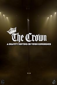 Primary photo for The Crown: A Gravity Defying 3D VR180 Experience