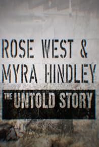 Primary photo for Rose West and Myra Hindley - The Untold Story