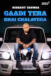 Primary photo for Gaadi Tera Bhai Chalayega by Nishant Tanwar