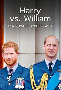 Primary photo for Harry vs. William - Der royale Bruderzwist