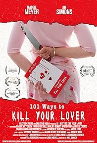 Primary photo for 101 Ways to Kill Your Lover