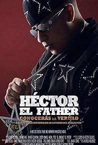 Primary photo for Héctor el Father: Conocerás la Verdad