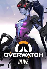 Primary photo for Overwatch: Alive