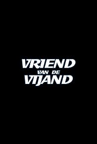 Primary photo for Vriend van de vijand