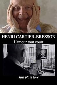 Primary photo for Profils, Henri Cartier-Bresson: L'amour tout court