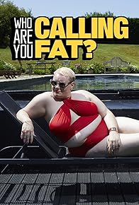 Primary photo for Who Are You Calling Fat?