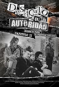 Primary photo for Desacato a la autoridad, relatos de punks en Argentina 1983-1988