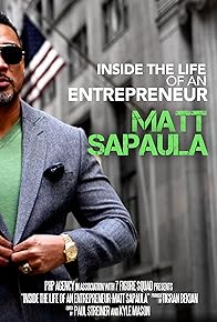 Primary photo for Inside the Life of An Entrepreneur: Matt Sapaula