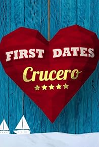 Primary photo for First Dates: Crucero