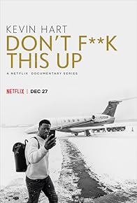 Primary photo for Kevin Hart: Don't F**k This Up