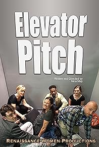 Primary photo for Elevator Pitch