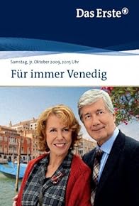 Primary photo for Für immer Venedig