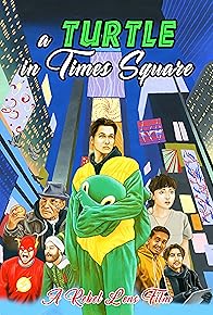 Primary photo for A Turtle in Times Square