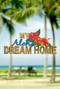 Primary photo for My Aloha Dream Home