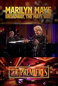 Primary photo for Marilyn Maye: Broadway, The Maye Way