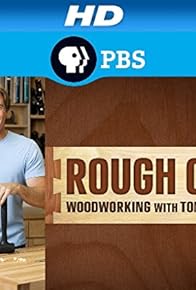 Primary photo for Rough Cut Woodworking with Tommy Mac