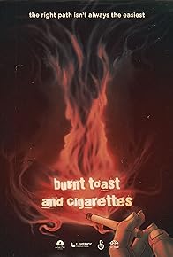 Primary photo for Burnt Toast and Cigarettes