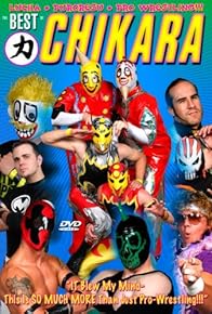 Primary photo for The Best of Chikara