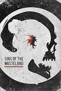 Primary photo for Sins of the Wasteland