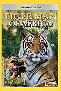 Primary photo for Tiger Man of Africa