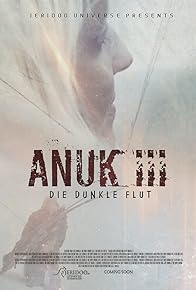 Primary photo for Anuk III - Die Dunkle Flut