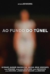 Primary photo for Ao Fundo do Túnel