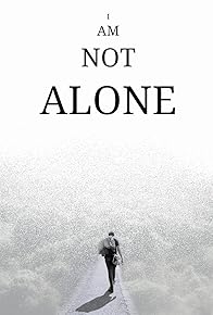 Primary photo for I Am Not Alone 2024