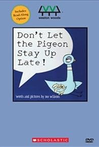 Primary photo for Don't Let the Pigeon Stay Up Late!