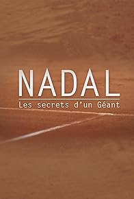 Primary photo for Nadal: The Secrets of a Giant