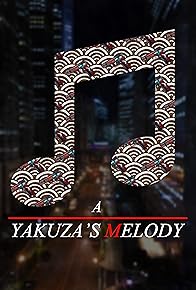 Primary photo for A Yakuza's Melody