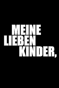 Primary photo for Meine Lieben Kinder,