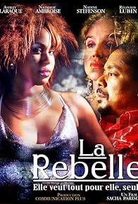 Primary photo for La rebelle