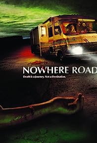 Primary photo for Nowhere Road