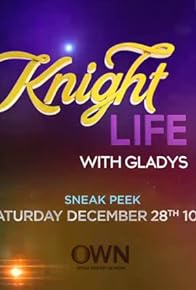 Primary photo for Knight Life with Gladys