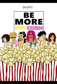 Primary photo for Be More Popcorn