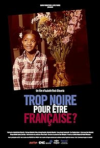 Primary photo for Trop noire pour être française?