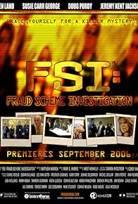 Primary photo for FSI: Fraud Scheme Investigation