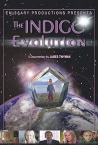 Primary photo for The Indigo Evolution