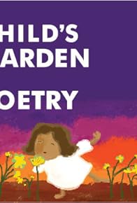 Primary photo for A Child's Garden of Poetry