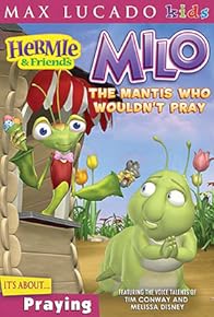 Primary photo for Hermie & Friends: Milo the Mantis Who Wouldn't Pray