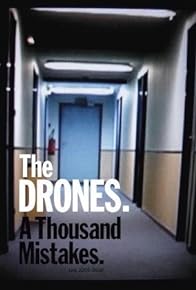 Primary photo for The Drones: A Thousand Mistakes