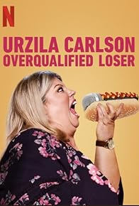 Primary photo for Urzila Carlson: Overqualified Loser